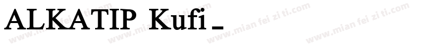 ALKATIP Kufi字体转换